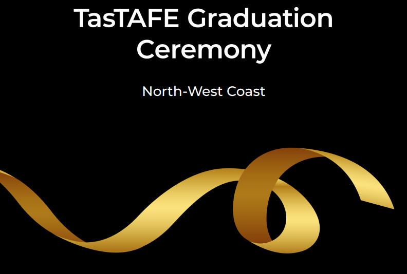 TasTAFE Graduation Ceremony: North-West Coast